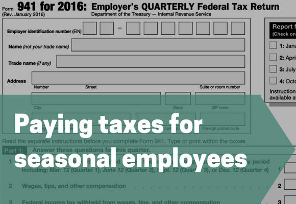 Paying taxes for seasonal employees
