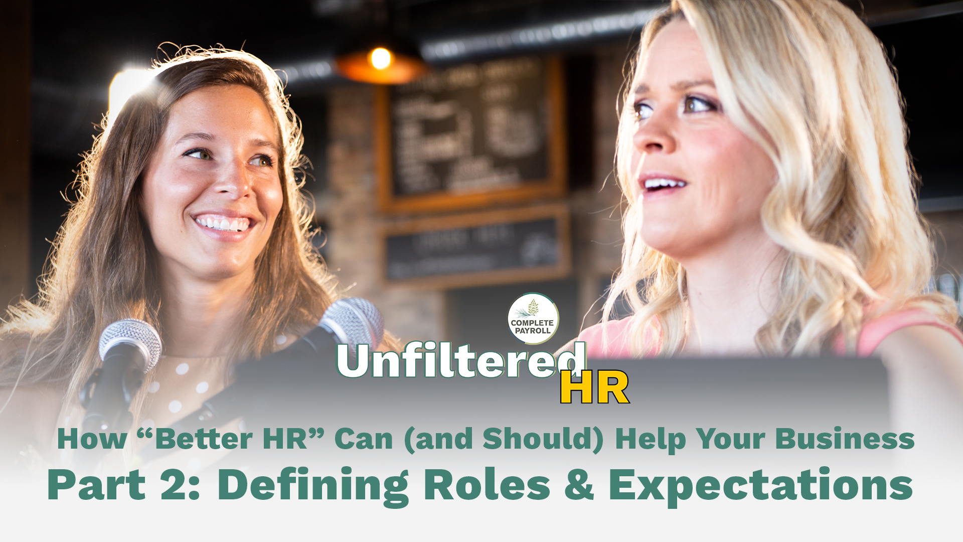 5 Lessons for Better HR, Part 2: Defining Roles & Expectations | Unfiltered HR