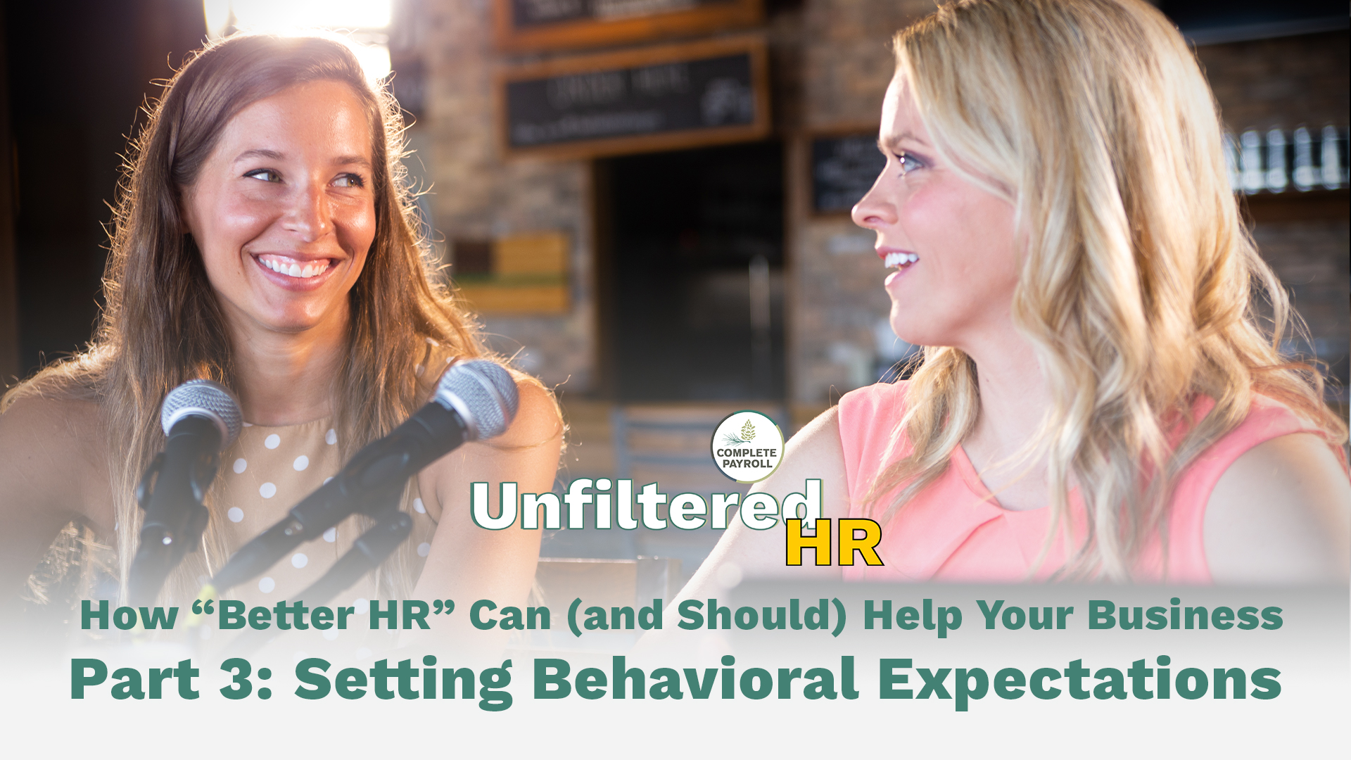 Five Lessons for Better HR, Part 3: Setting Behavioral Expectations | Unfiltered HR