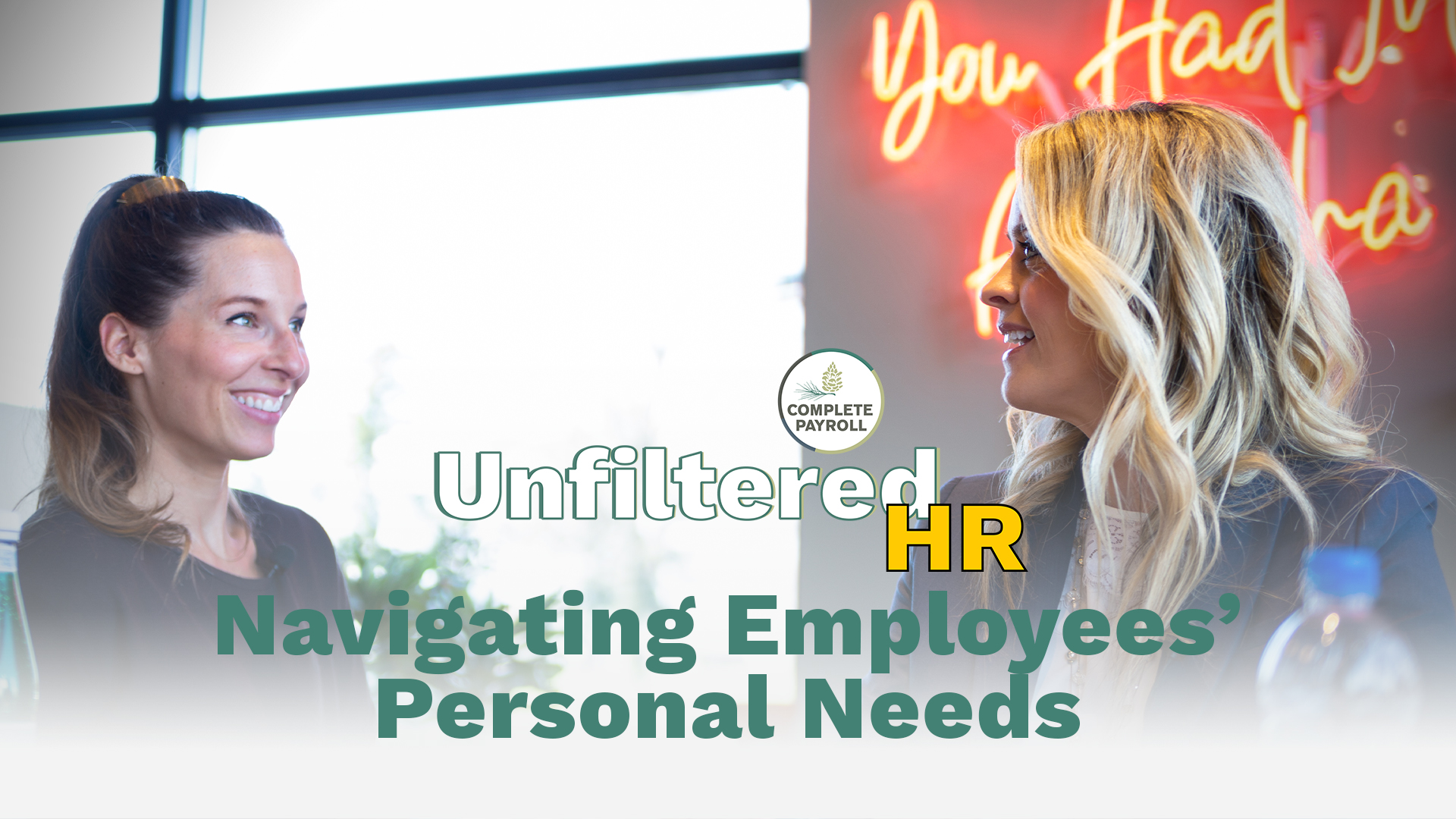 Navigating Employees' Personal Needs | Unfiltered HR E012
